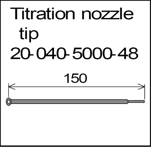 [K20-040-5000-48 / (K521-0027) Stop!  see new part number] Titration nozzle tip